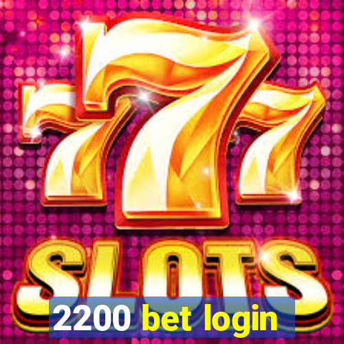 2200 bet login